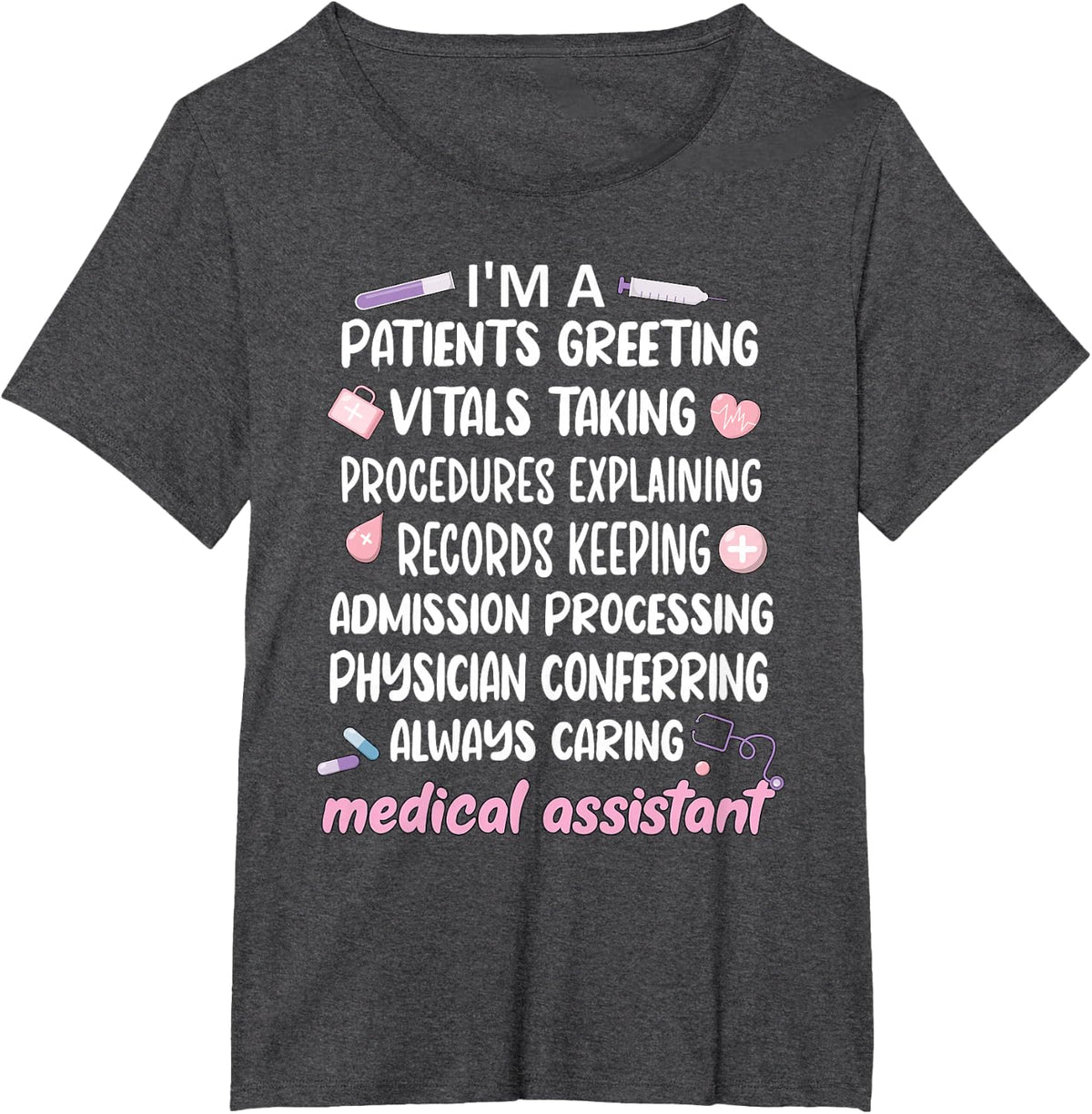 Medical Assistant Appreciation Med Assistant Student T-Shirt - Dark Heather Grey