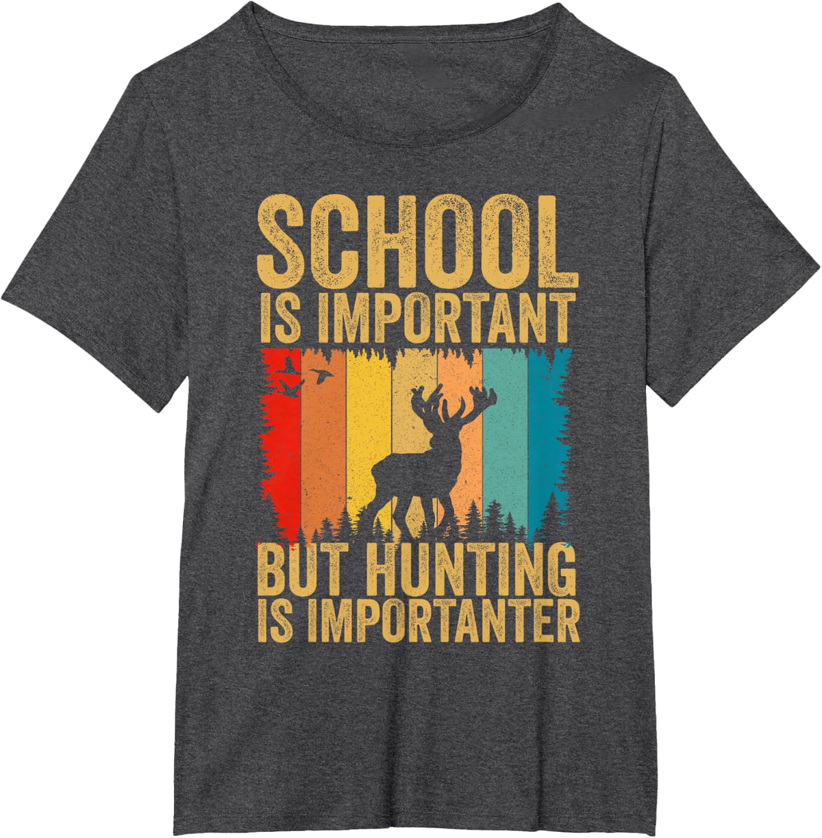 School Is Important But Hunting Is Importanter Deer Hunting T-Shirt - Dark Heather Grey