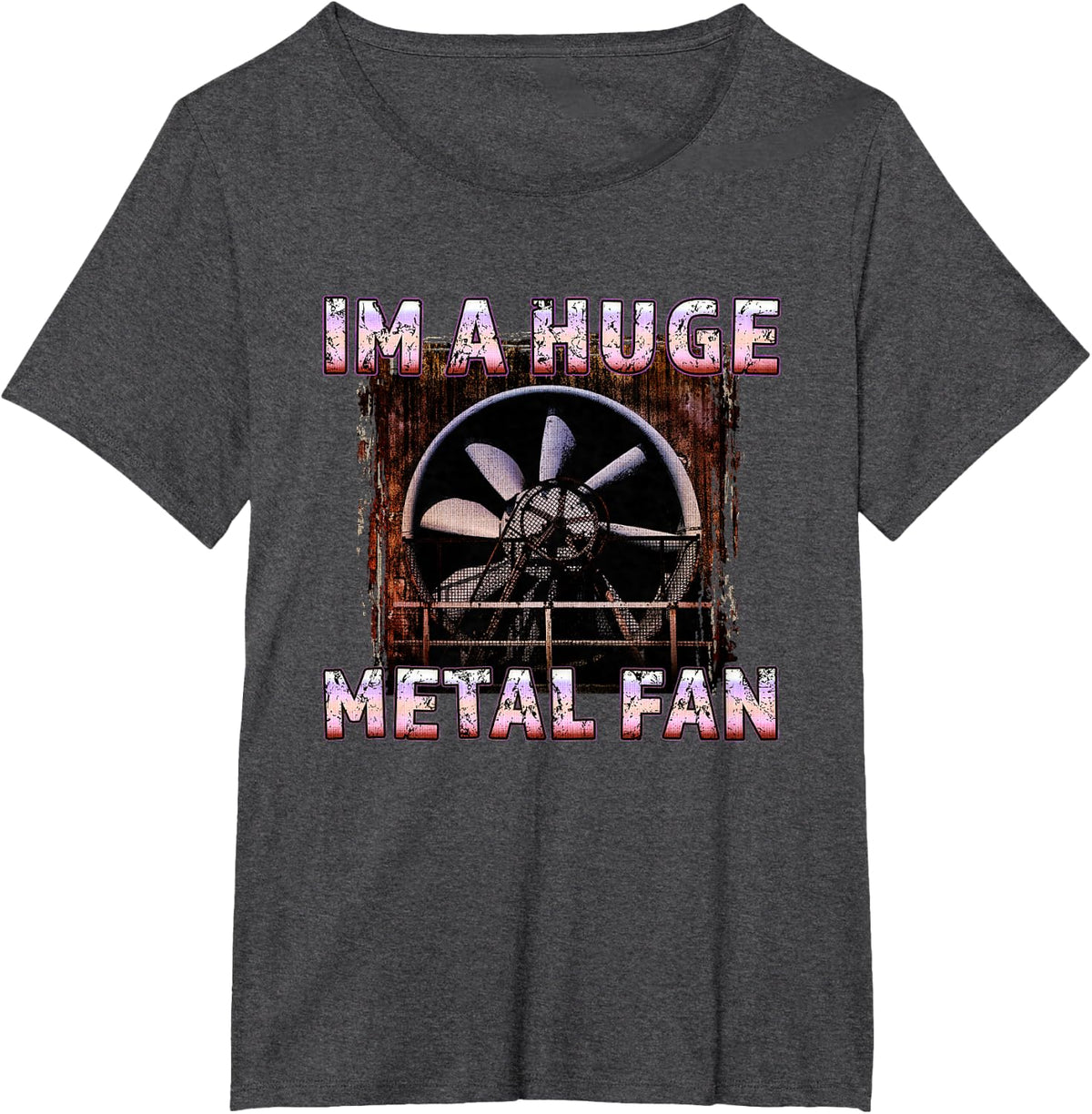 Rock Music Lover: Funny Im A Huge Heavy Metal Fan Joke / Pun T-Shirt - Dark Heather Grey