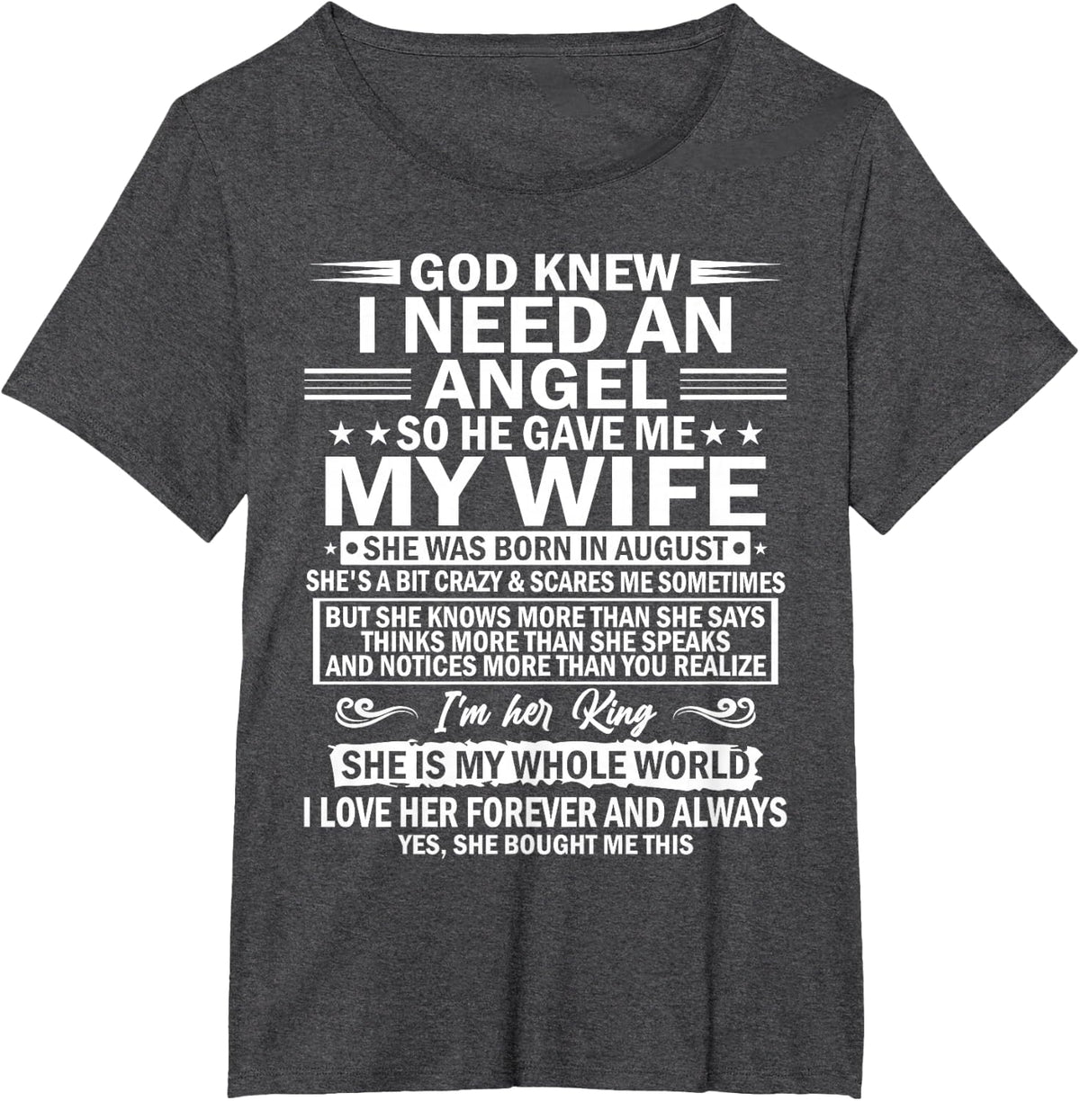 He Gave Me My Wife She Was Born In August T-Shirt - Dark Heather Grey