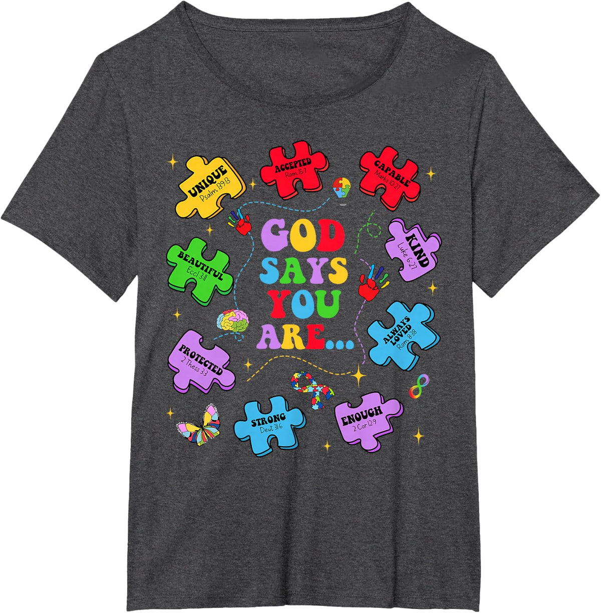 God Say You Are Autism Christian Jesus Bible Verse Religious T-Shirt - Dark Heather Grey