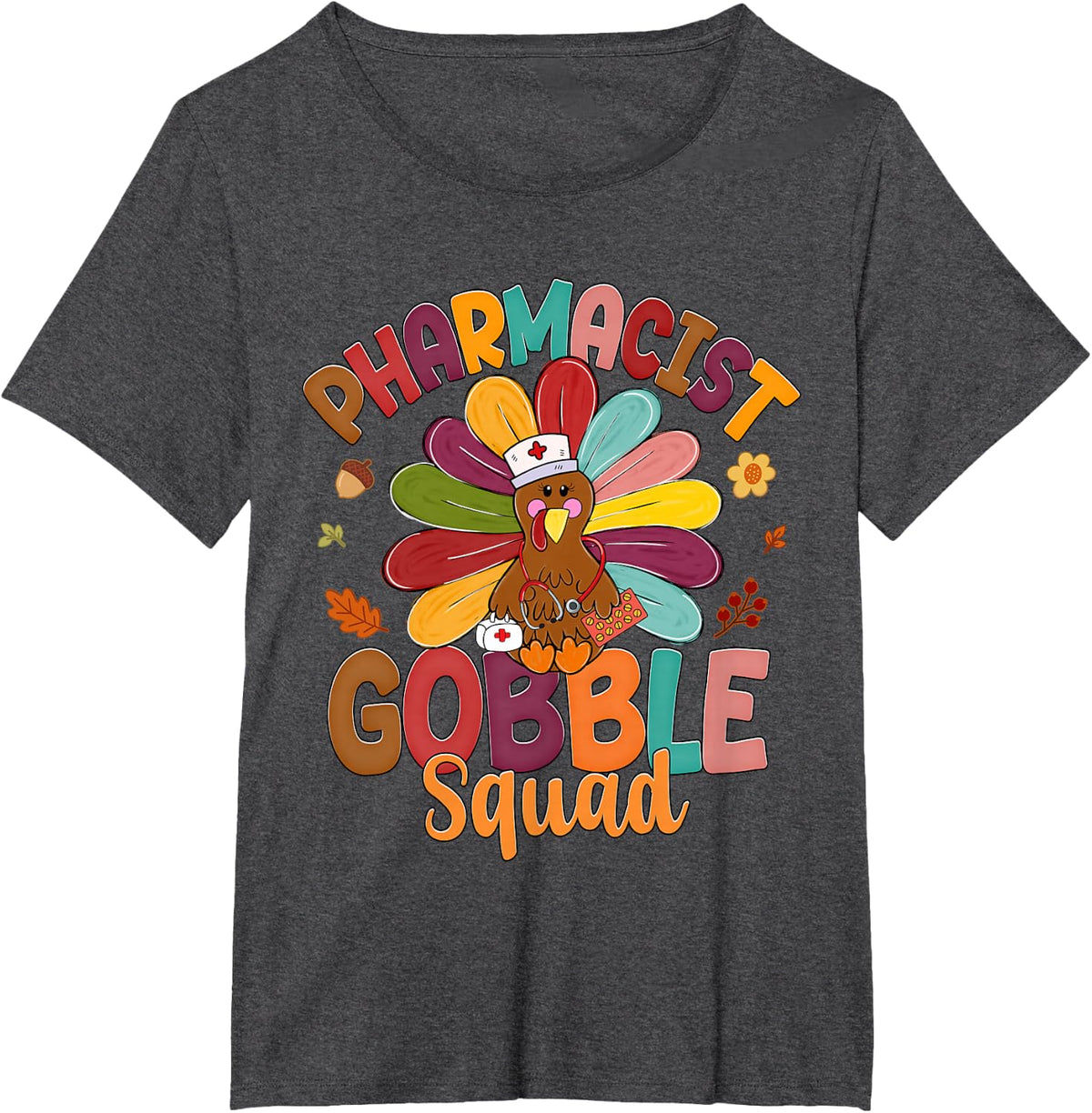 Pharmacist Gobble Squad Turkey Stethoscope Thanksgiving T-Shirt - Dark Heather Grey