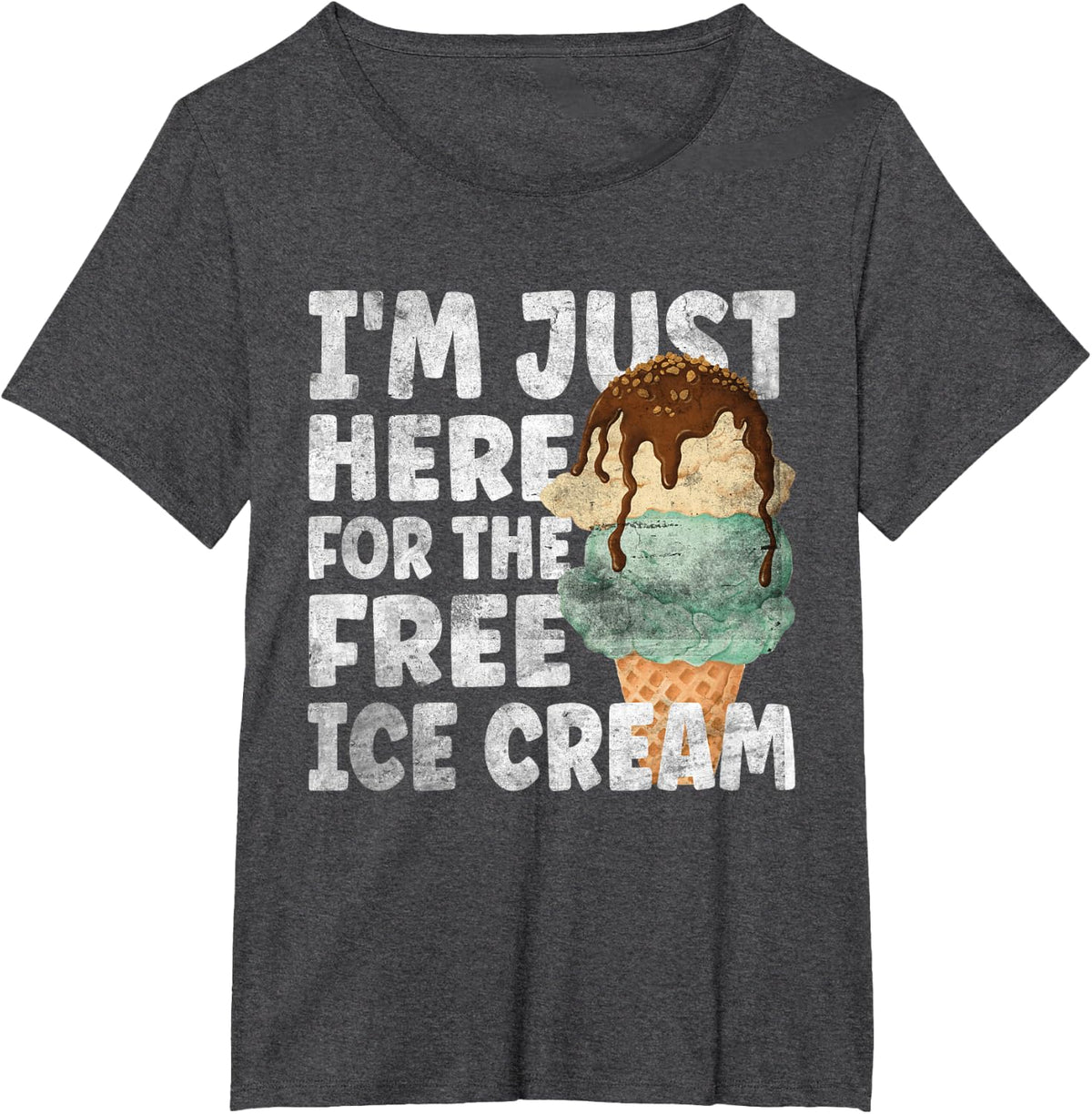 I'm Just Here For The Free Ice Cream T-Shirt - Dark Heather Grey