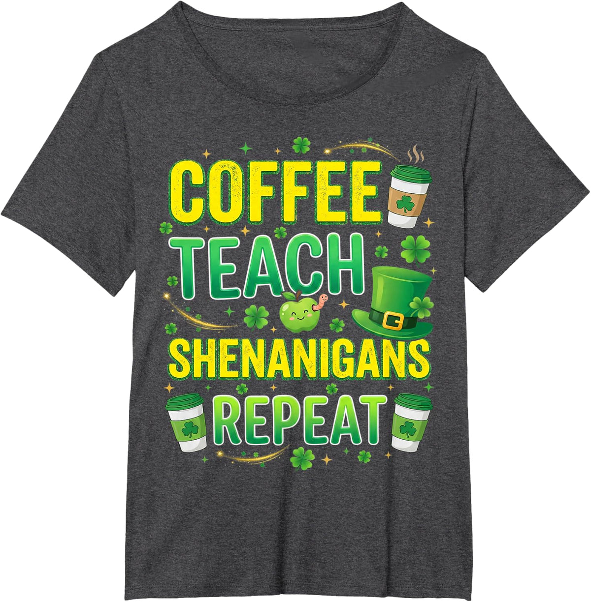 Coffee Teach Shenanigans Repeat Teacher St Patricks Day T-Shirt - Dark Heather Grey