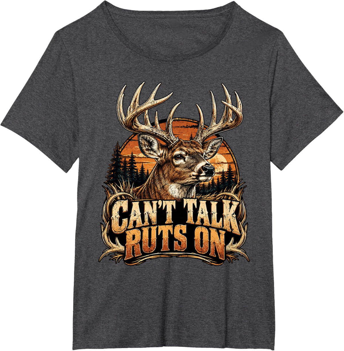 Can't Talk Ruts On Deer Hunting Buck Antlers T-Shirt - Dark Heather Grey