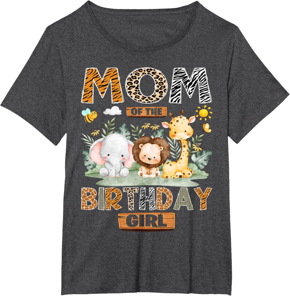 Mom of The Birthday Girl Safari Jungle Wild Animals T-Shirt - Dark Heather Grey