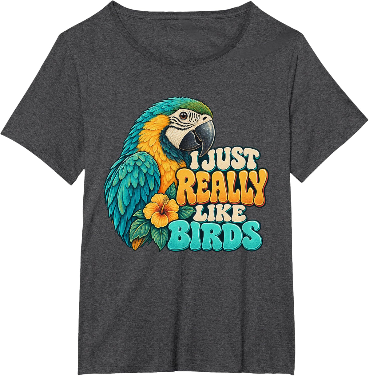 I JUST Really Like Birds Funny Parrot Lovers s T-Shirt - Dark Heather Grey