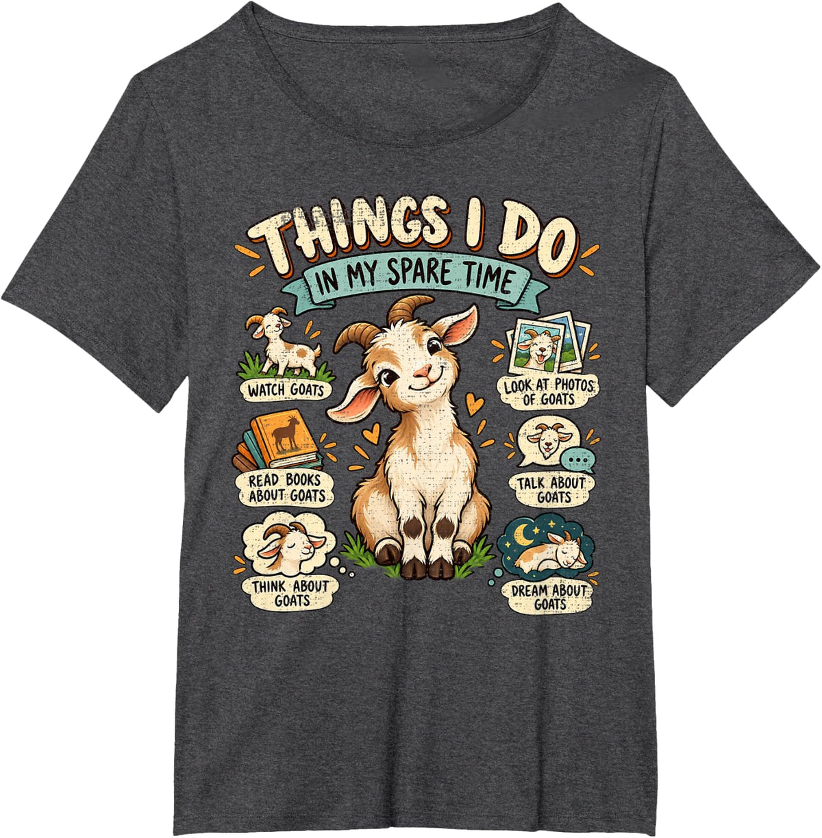 Things I Do in My Spare Time Watch and Talk About Goats T-Shirt - Dark Heather Grey