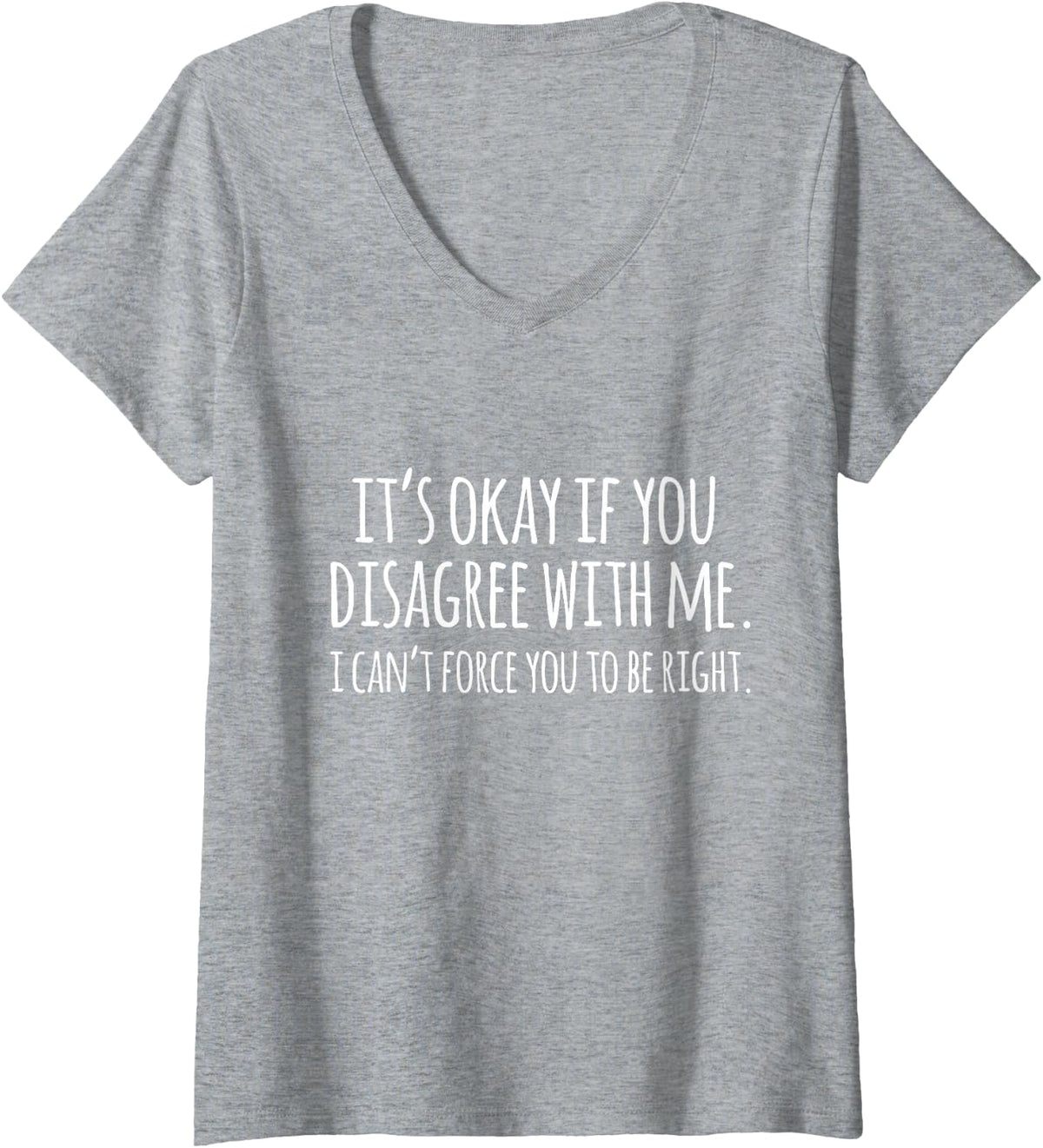 Womens Funny Quote V-Neck T-Shirt - Heather Grey