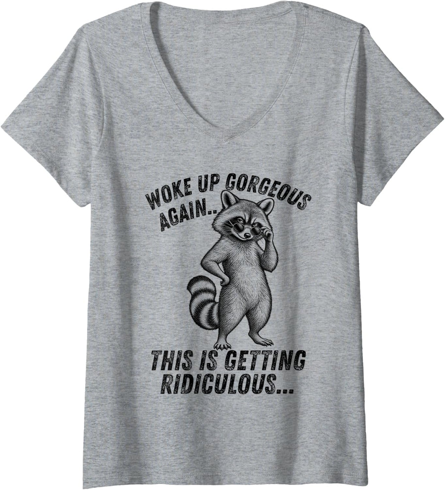 Women's Woke Up Gorgeous Again This Getting Ridiculous Raccoon Funny V-Neck T-Shirt - Heather Grey