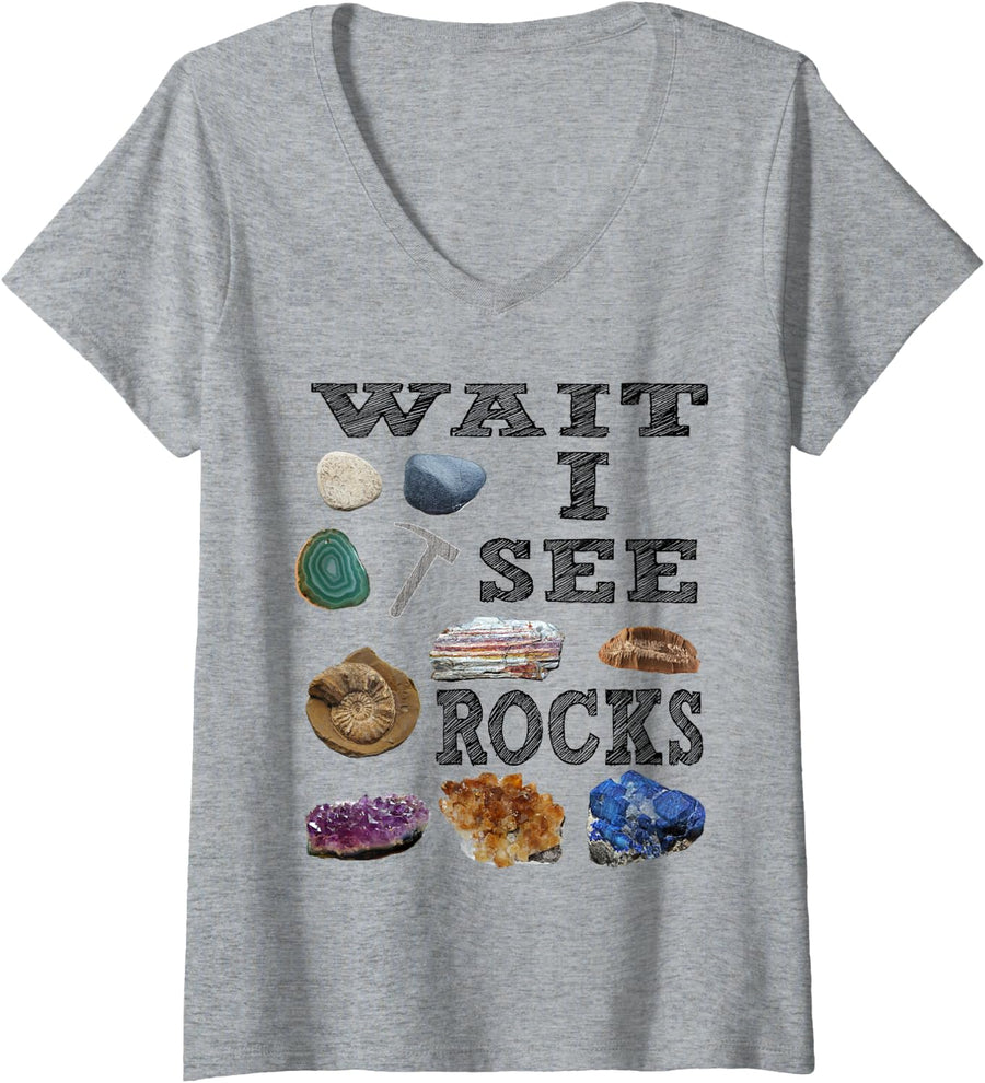 Women's Wait I See Rocks Minerals Fossils Teacher Student Geology V-Neck T-Shirt - Heather Grey