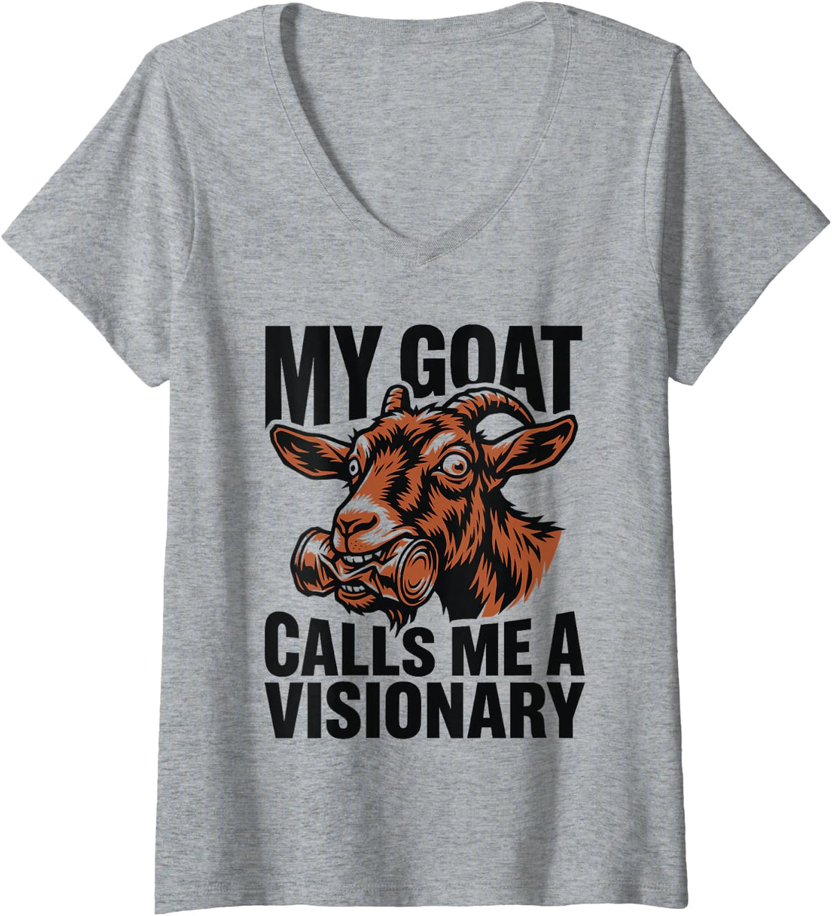 Women's My Goat Calls Me A Visionary Funny Farm Animal Humor V-Neck T-Shirt - Heather Grey