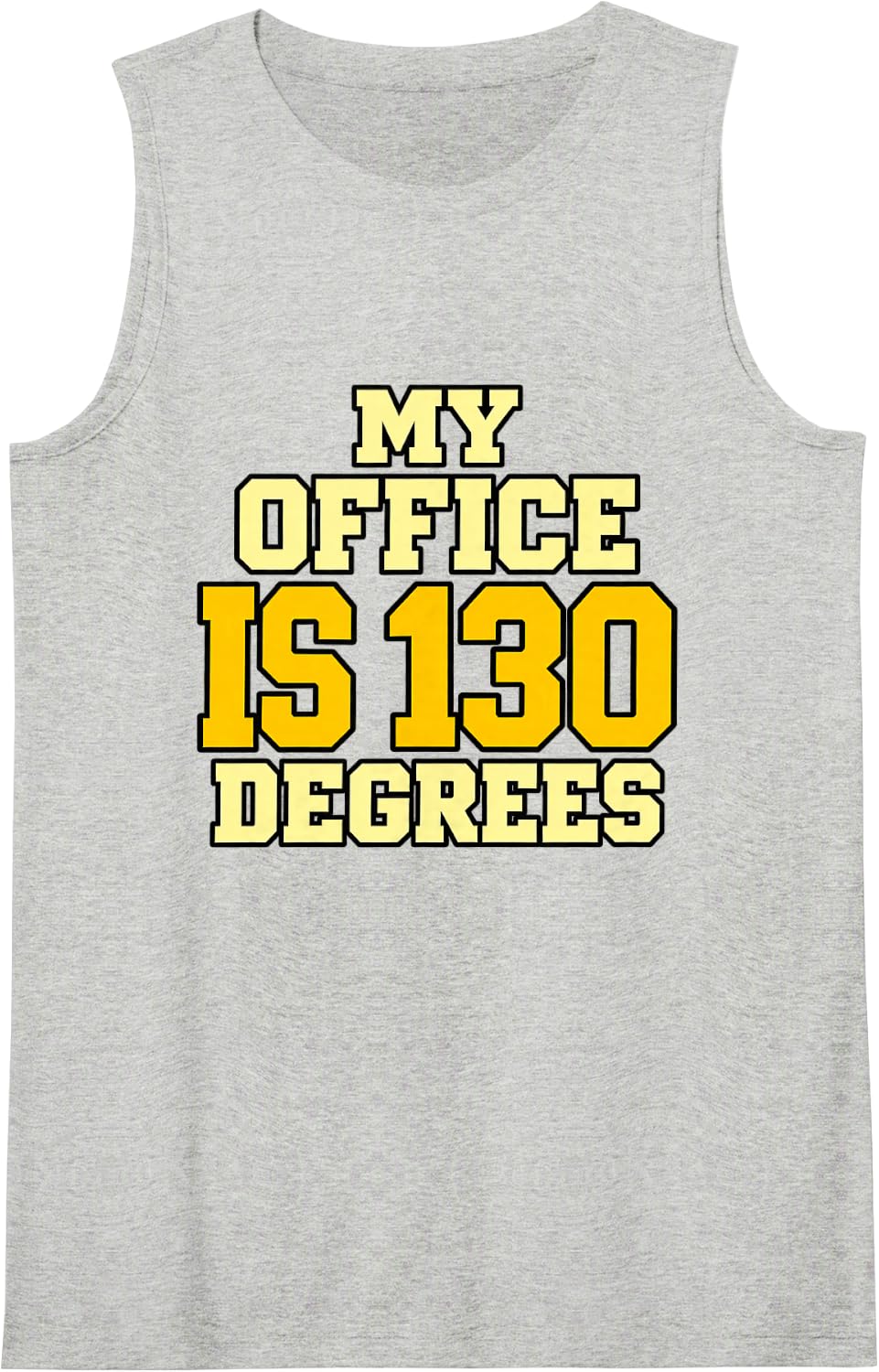 HVAC Technician My Office is 130 Degrees Humor Cooling Men Sleeveless Tank Top - Heather Grey