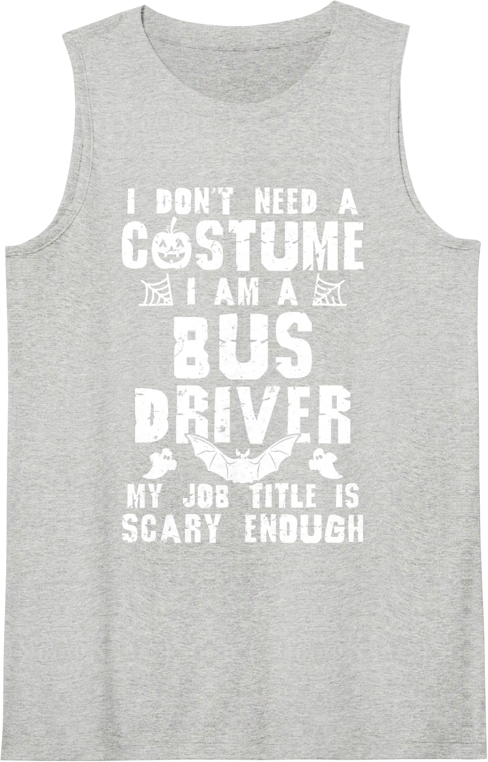 Bus Driver Halloween Costume Scary Funny Boo Sleeveless Tank Top - Heather Grey