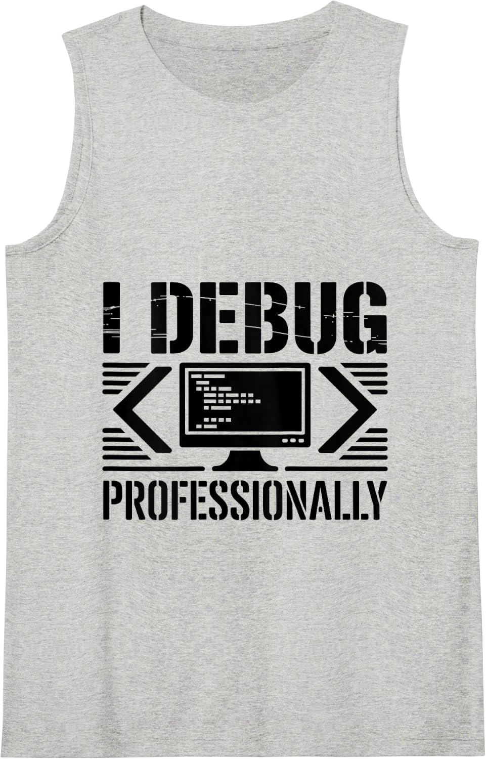 I Debug Professionally Programmer Funny Programming Tank Top - Heather Grey