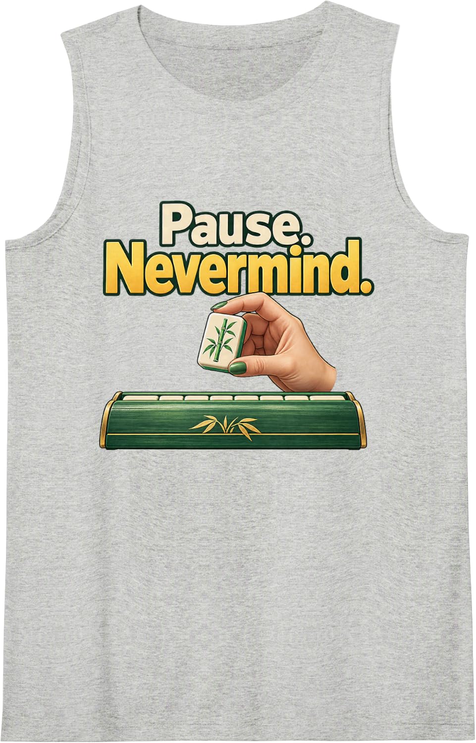 Pause. Nevermind. Funny Mahjong Graphic, Game Night Sleeveless Tank Top - Heather Grey
