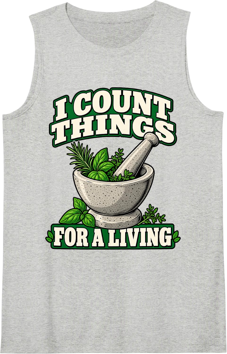 Pharmacist I Count Things for A Living Mortar Student Refill Sleeveless Tank Top - Heather Grey