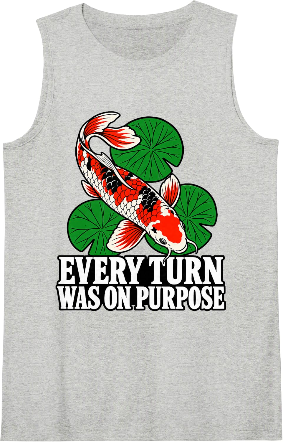Koi Every Turn was On Purpose Pond Fish Lover Keeper Sleeveless Tank Top - Heather Grey