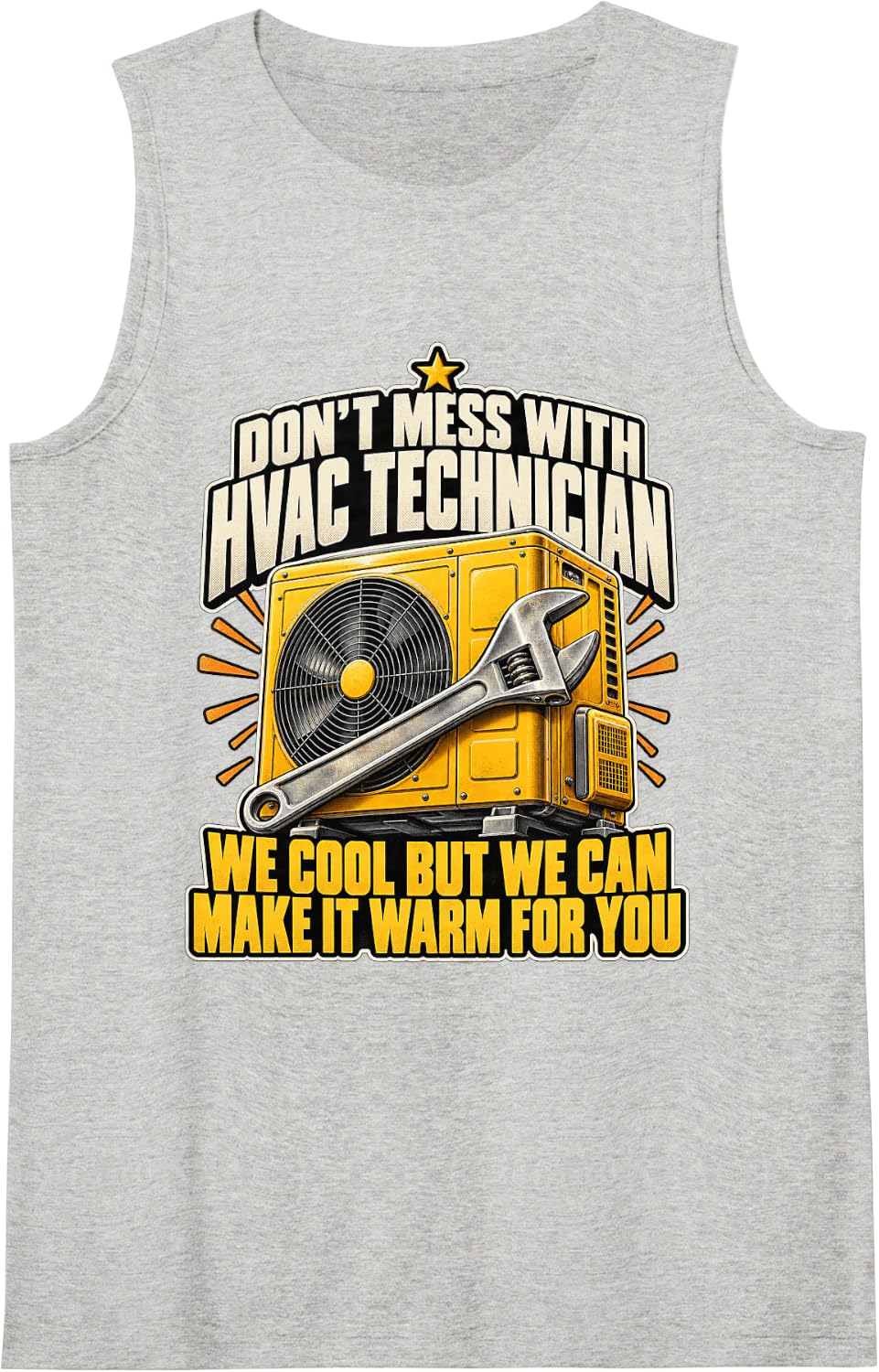 Air Installer Ac Repairman Don't Mess with HVAC Tech Sleeveless Tank Top - Heather Grey