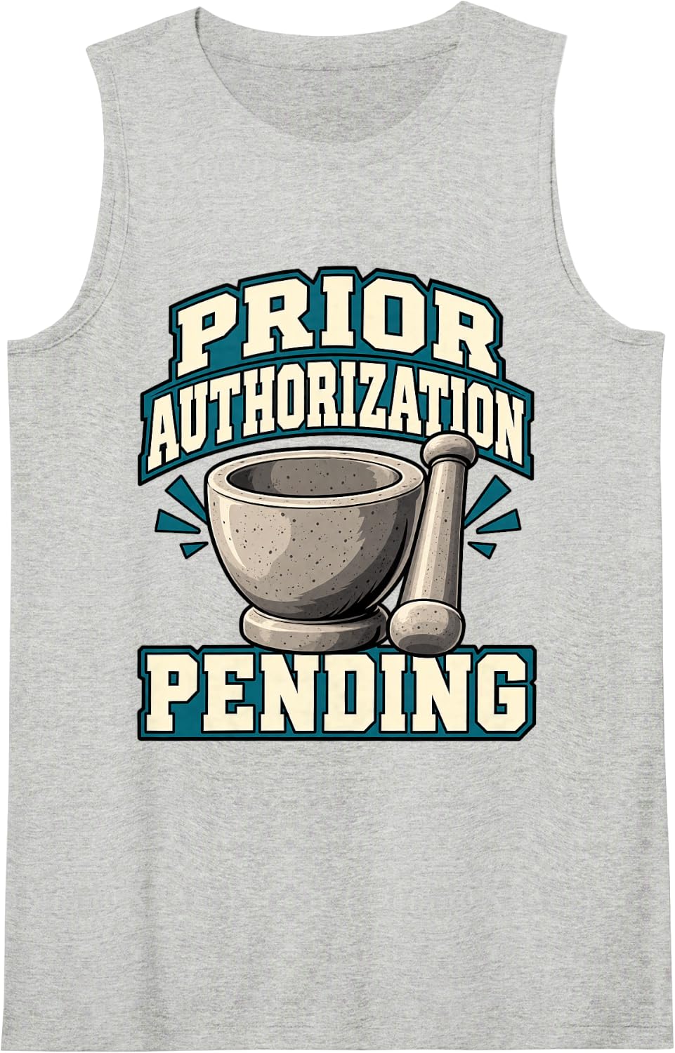 Pharmacist Prior Authorization Pending Dispensing Fans Pills Sleeveless Tank Top - Heather Grey