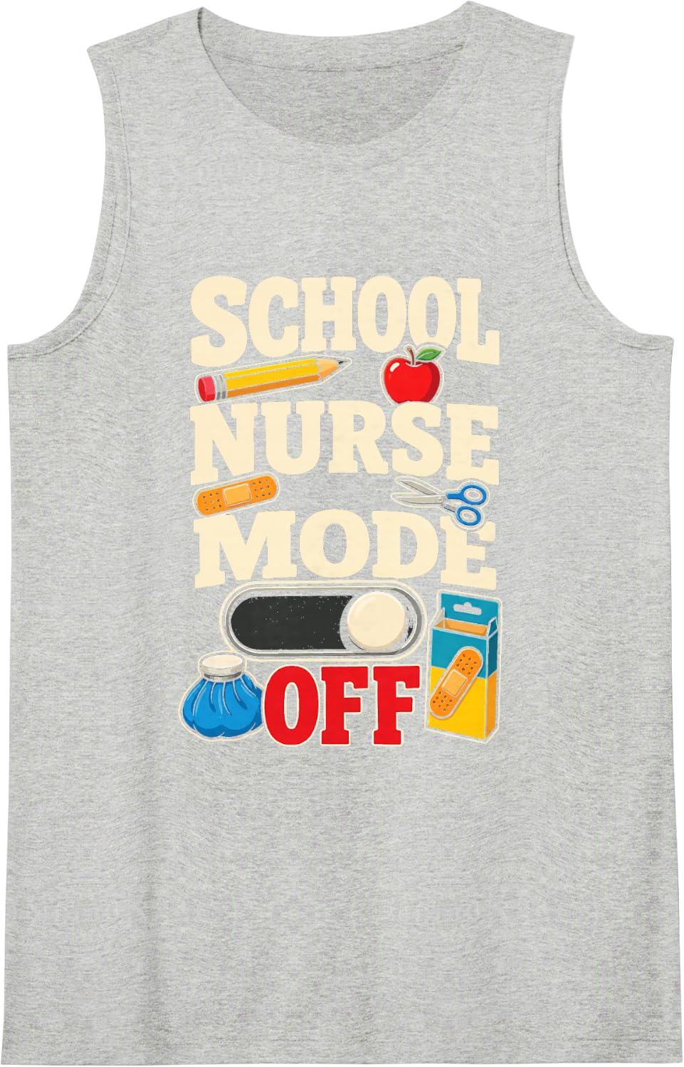 School Nurse Mode Off Elementary Clinic Appreciation Sleeveless Tank Top - Heather Grey