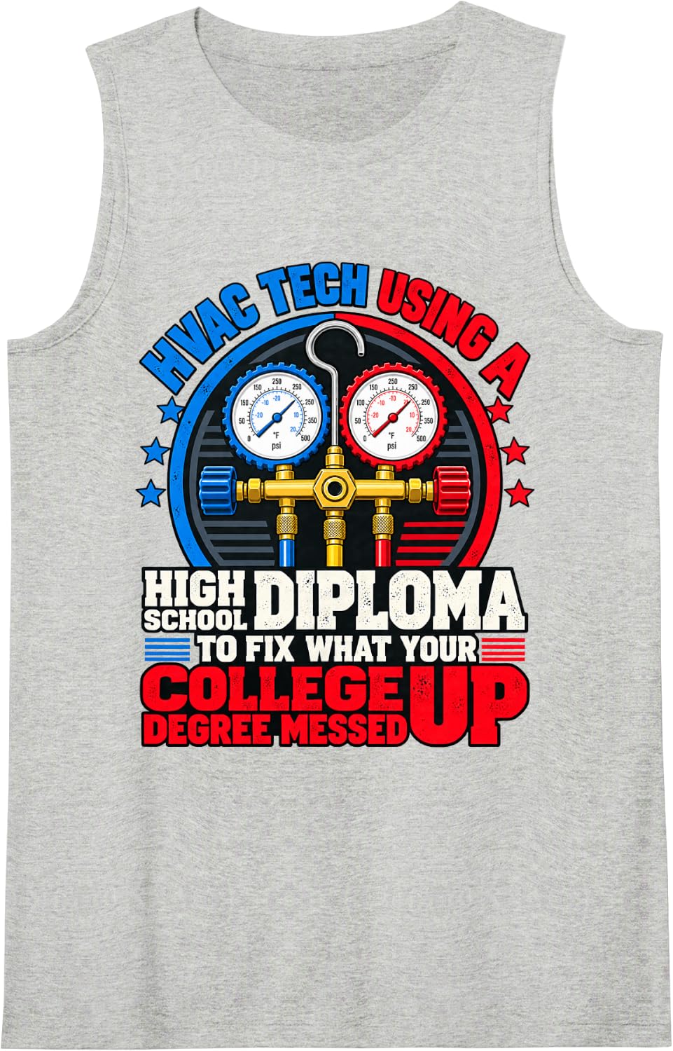 HVAC Tech High School Diploma Fix College Degree Sleeveless Tank Top - Heather Grey