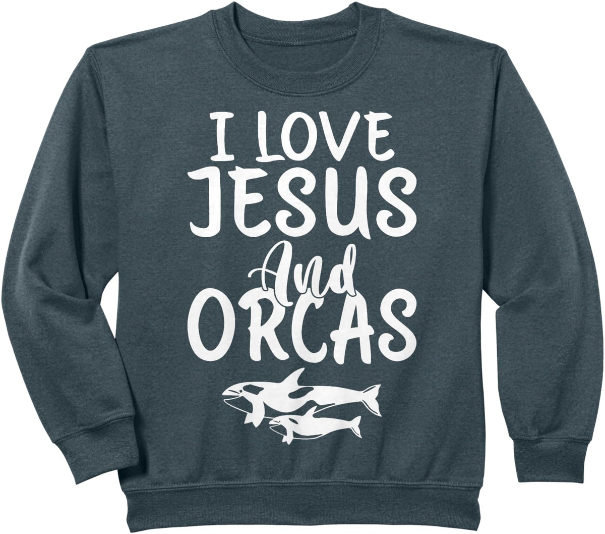 I love Jesus and Orcas Whale Sweatshirt - Dark Heather Grey