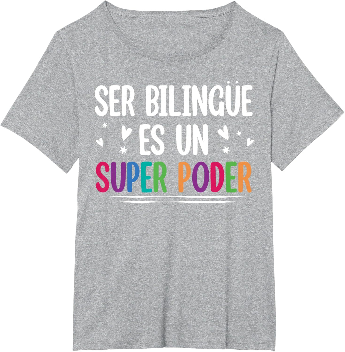 Ser Bilingual Es UN Super Poder Spanish Teacher Maestra Men Women Girls Kids T-Shirt - Heather Grey