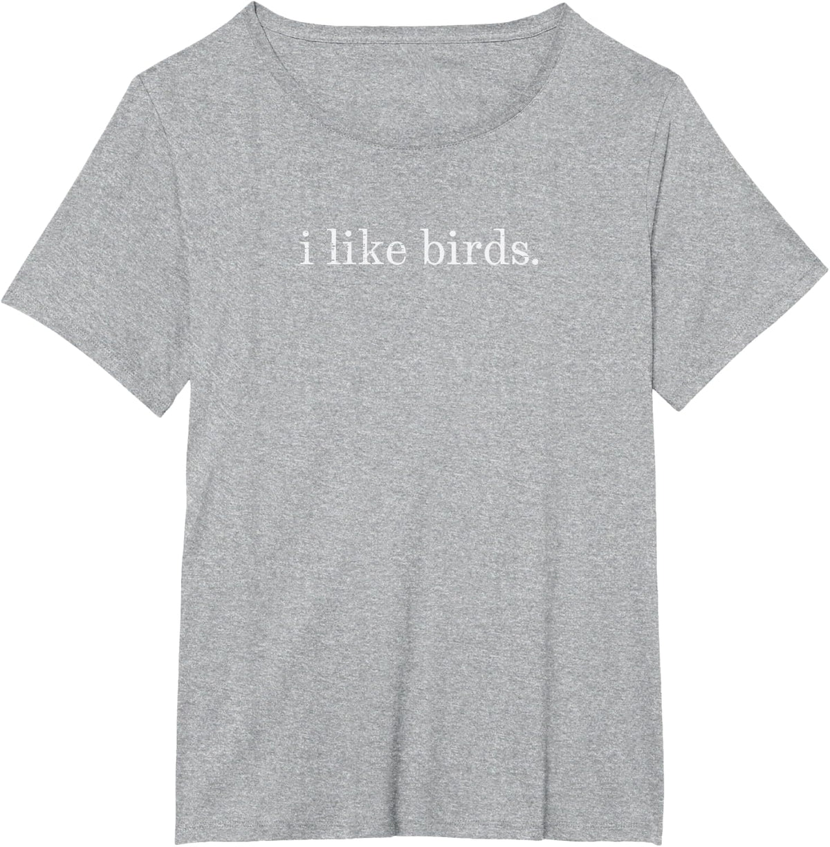I Like Birds Birdwatching Birdwatcher Birder Men Women Kids T-Shirt - Heather Grey