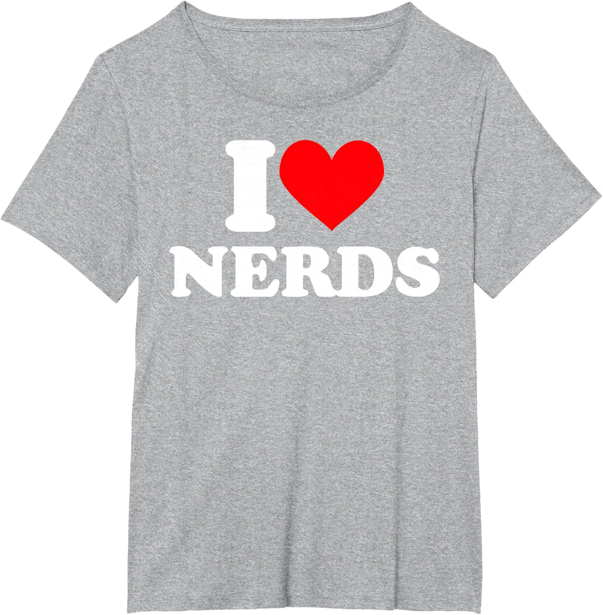 I Love Nerds Tshirt I Heart Nerds t Shirt T-Shirt - Heather Grey