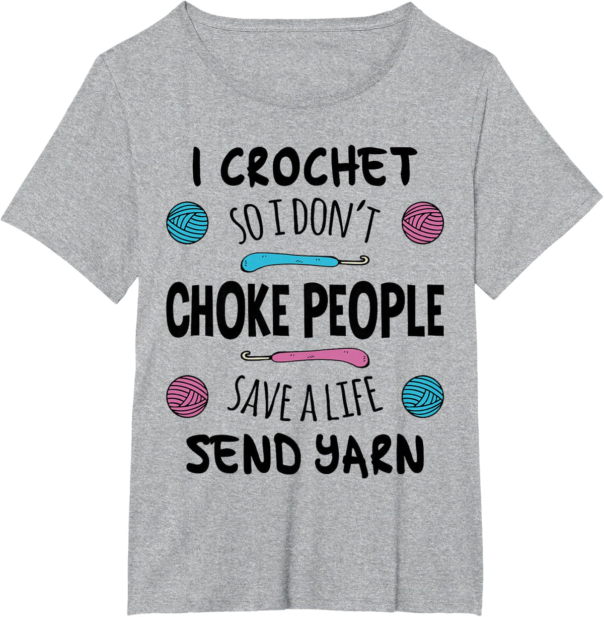 Funny Crochet Crocheting Crocheter Knitting Quilter T-Shirt - Heather Grey