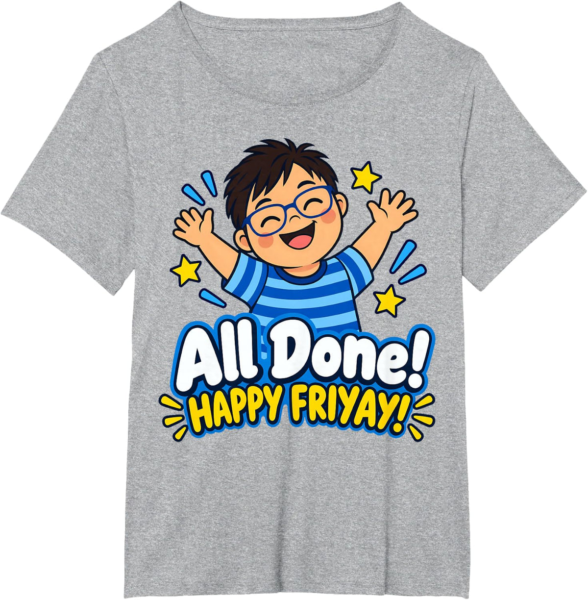 All Done! Happy Friday! Special Education T-Shirt - Heather Grey