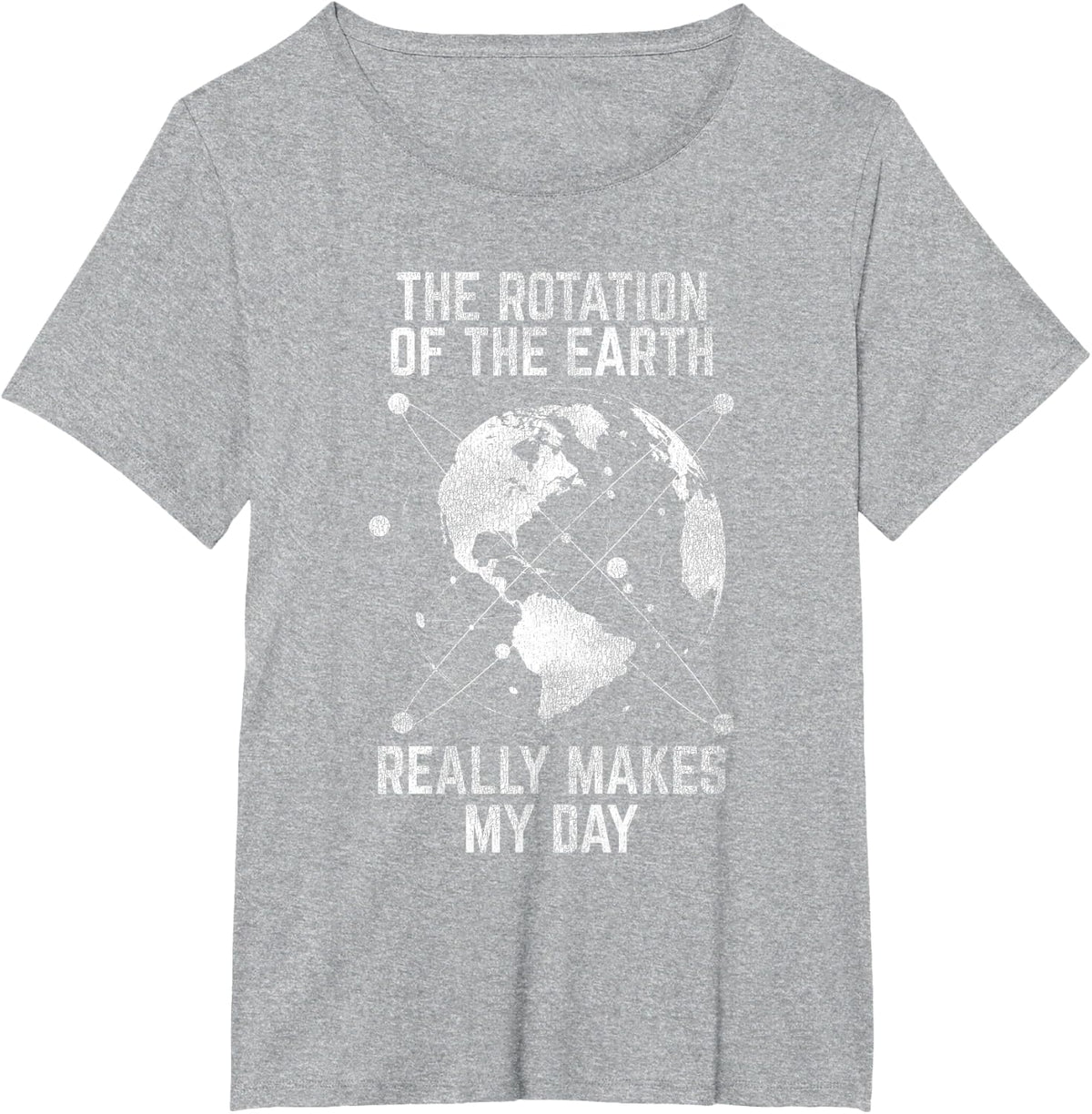 The Rotation Of The Earth Really Makes My Day Science T-Shirt - Heather Grey
