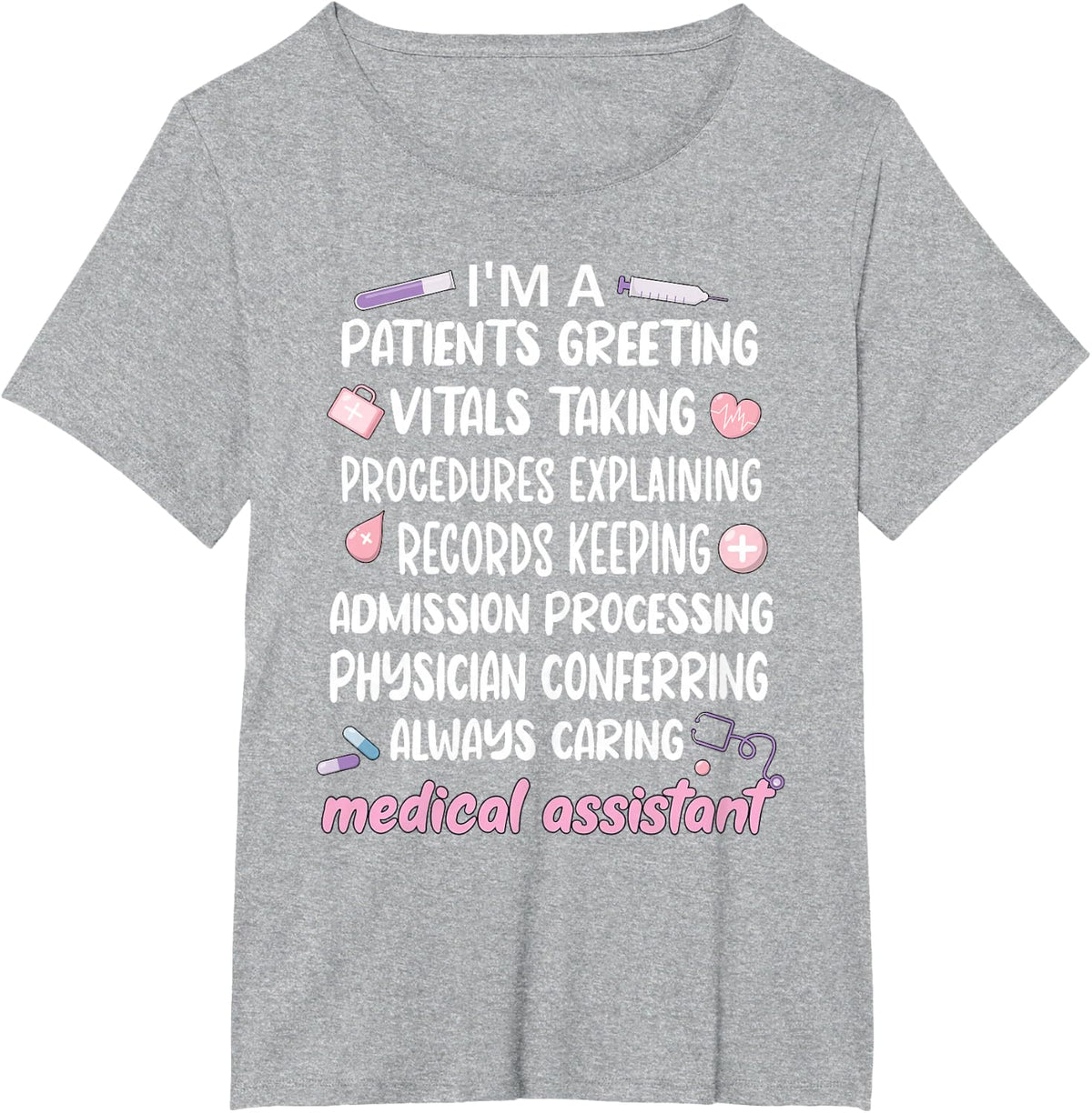 Medical Assistant Appreciation Med Assistant Student T-Shirt - Heather Grey