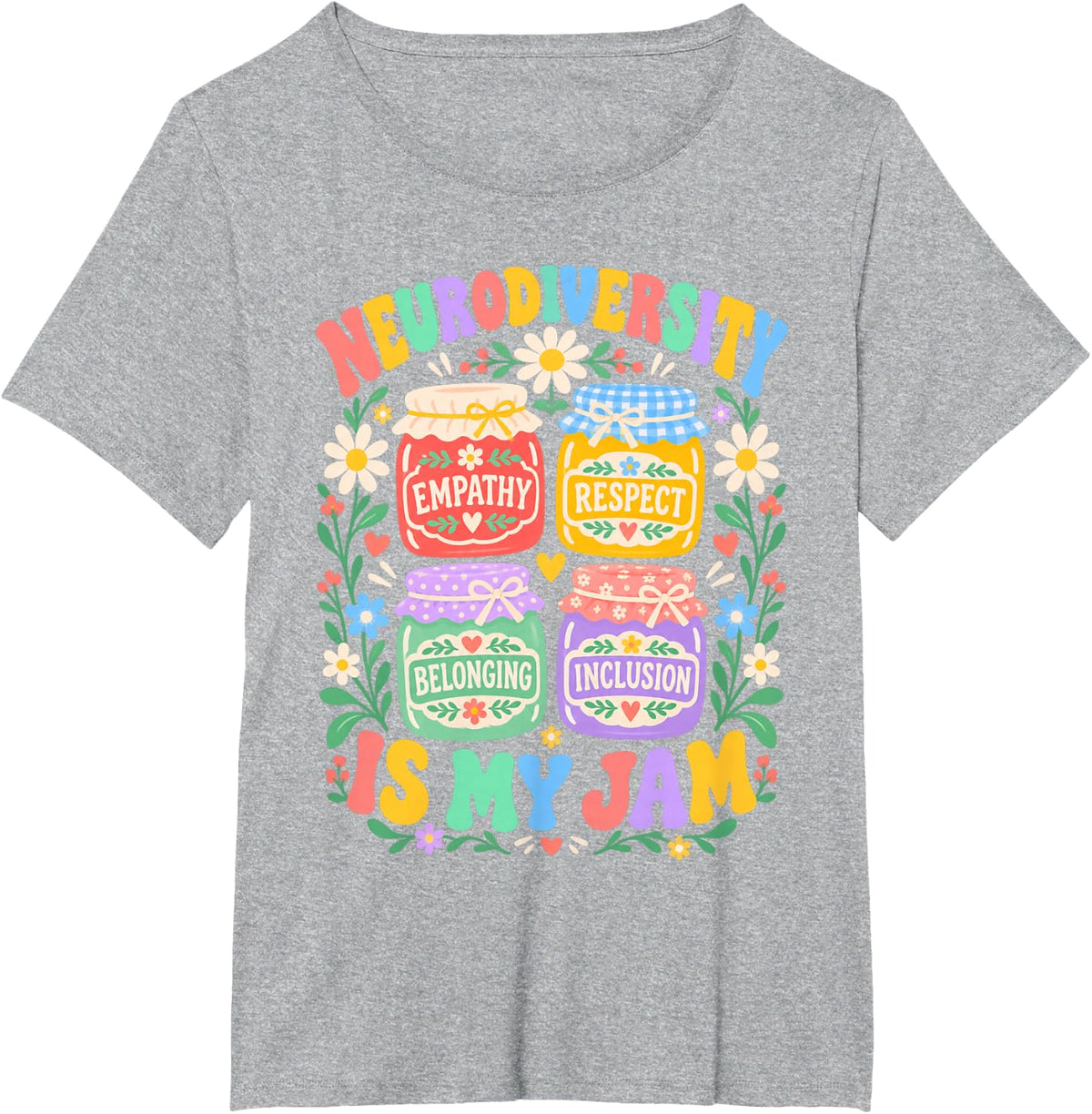 Neurodiversity is My Jam Acceptance Inclusion Advocate T-Shirt - Heather Grey