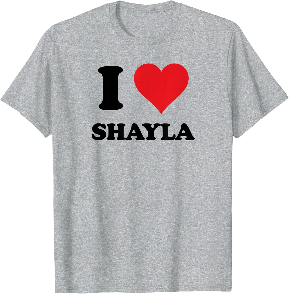 I Heart Shayla First Name I Love Personalized Stuff T-Shirt - Heather Grey