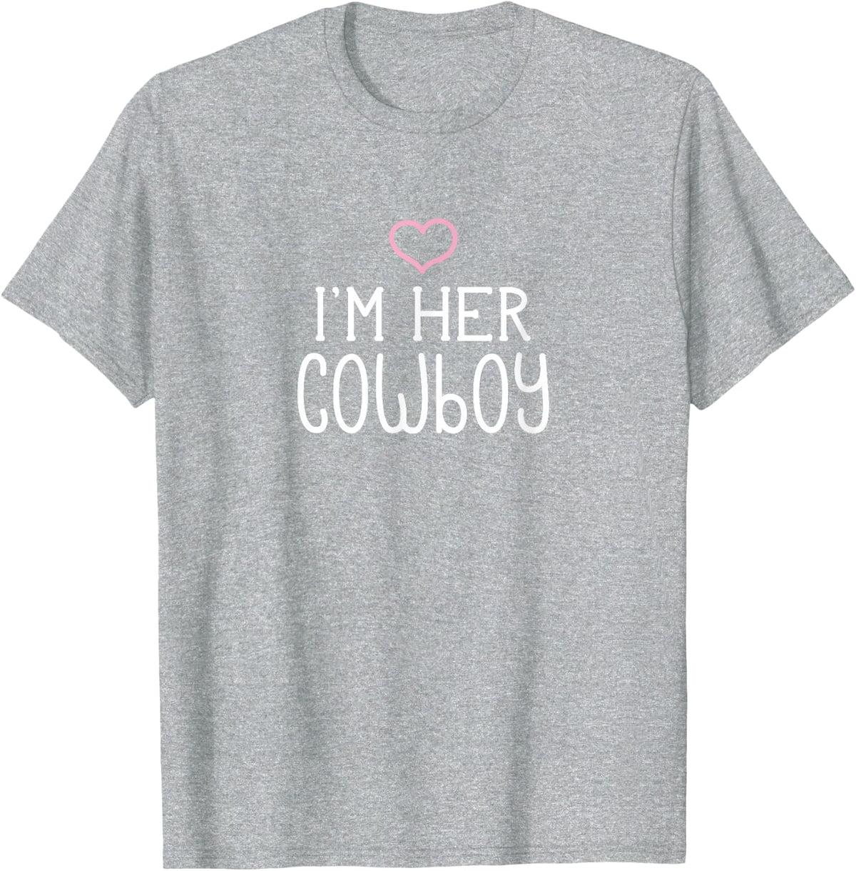 I'm Her Cowboy Cute Couples Valentine's Day Nickname T-Shirt - Heather Grey