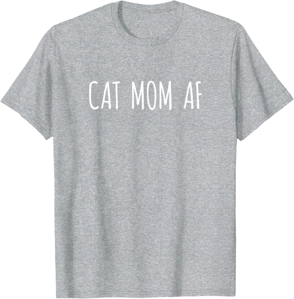 Cat Mom AF Shirt Best Mom Ever Tee Shirt T-Shirt Cats Gifts T-Shirt - Heather Grey