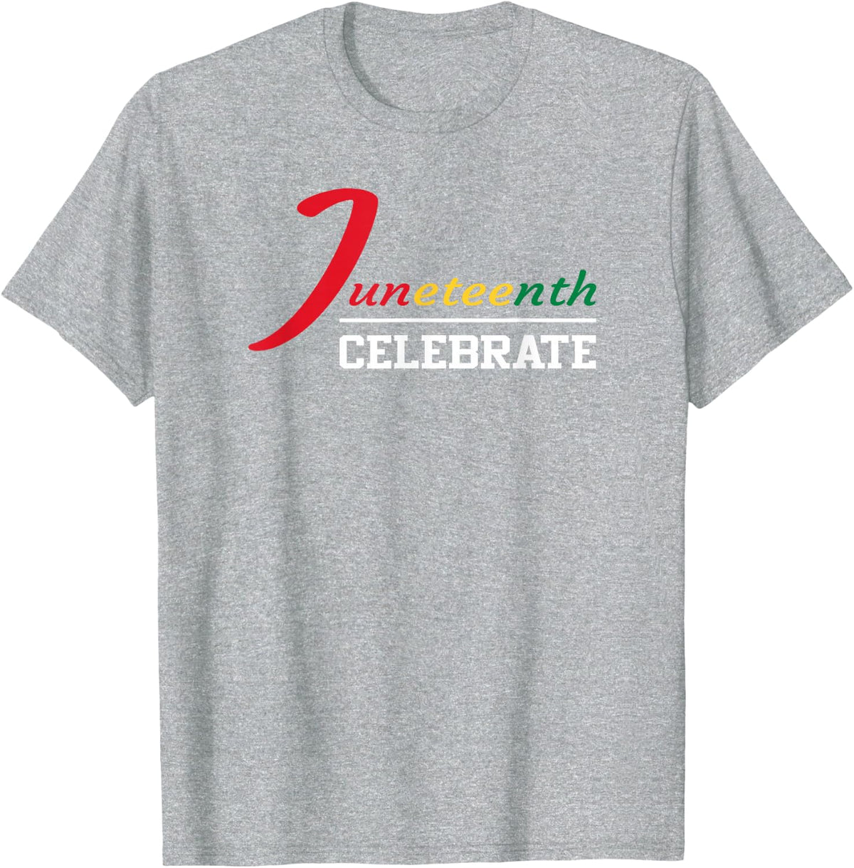 Juneteenth Celebrate Black History Flag African American T-Shirt - Heather Grey