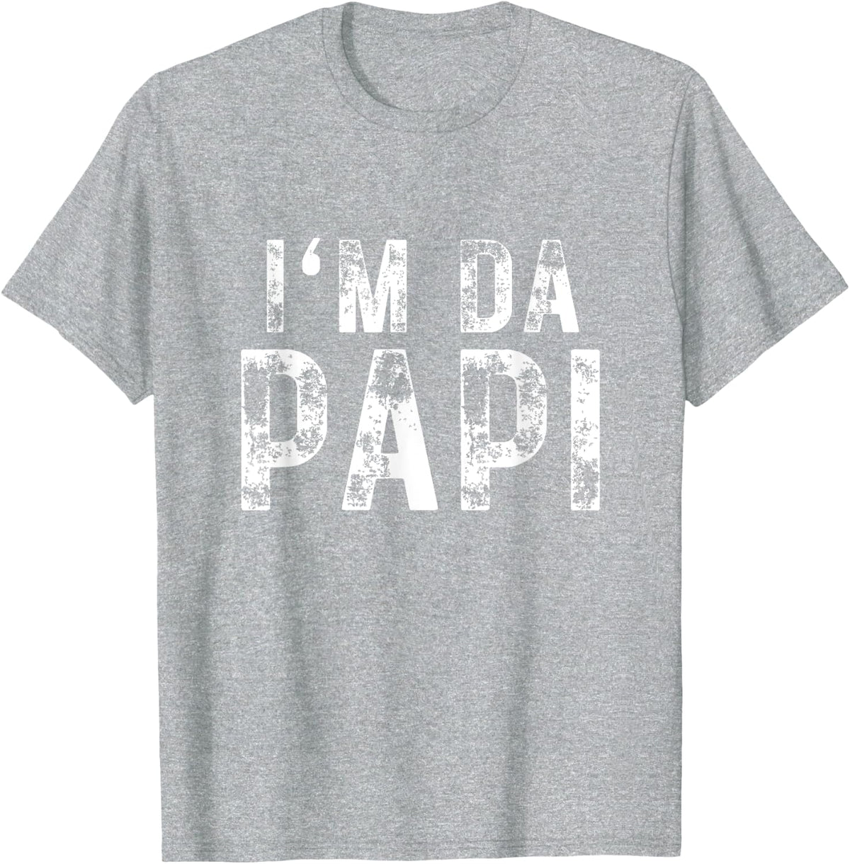 Mens Fathers Day I'M Da Papi Tees Grandpappy Fathers Day Present T-Shirt - Heather Grey