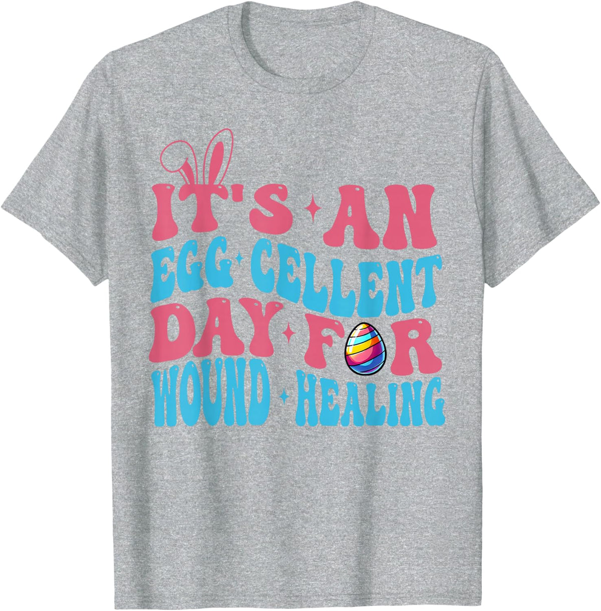 Wound Care Nurse Easter Day WOCN Certified Registered Nurse T-Shirt - Heather Grey
