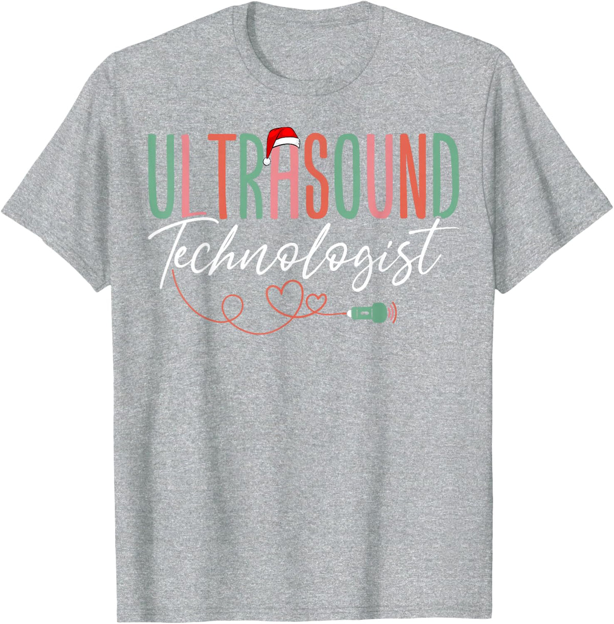 Ultrasound Technologist Christmas Sonographer Sonography T-Shirt - Heather Grey