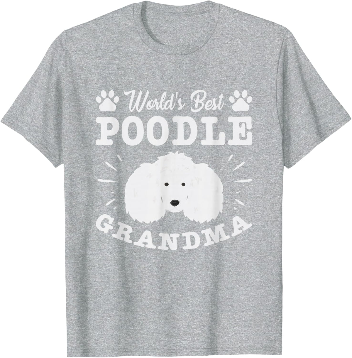 Worlds Best Poodle Grandma Tee Shirt for Women and Men Poodle Dog T-Shirt - Heather Grey