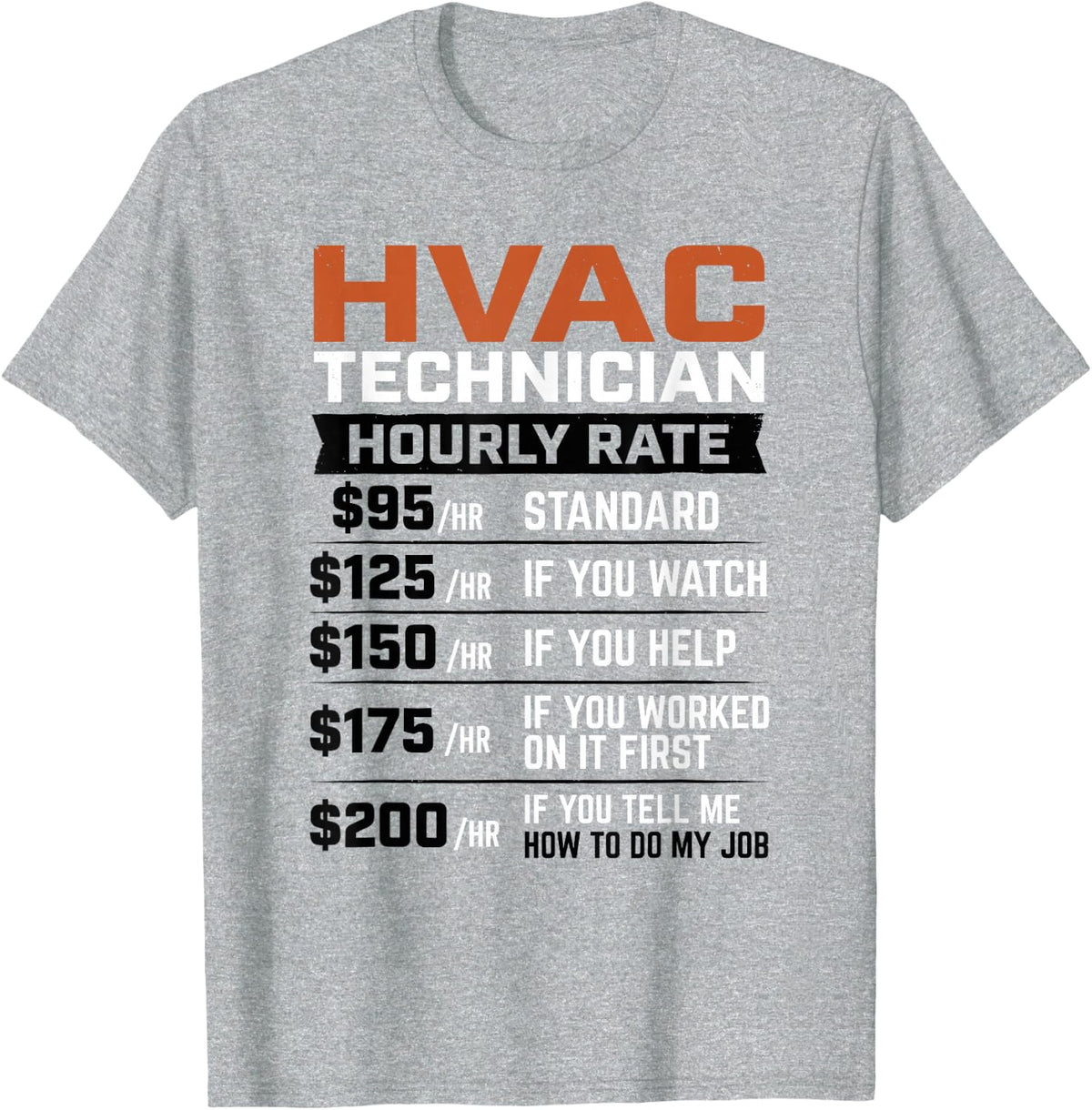 HVAC Technician Hourly Rate Funny Heating Cooling Tech Tee T-Shirt - Heather Grey