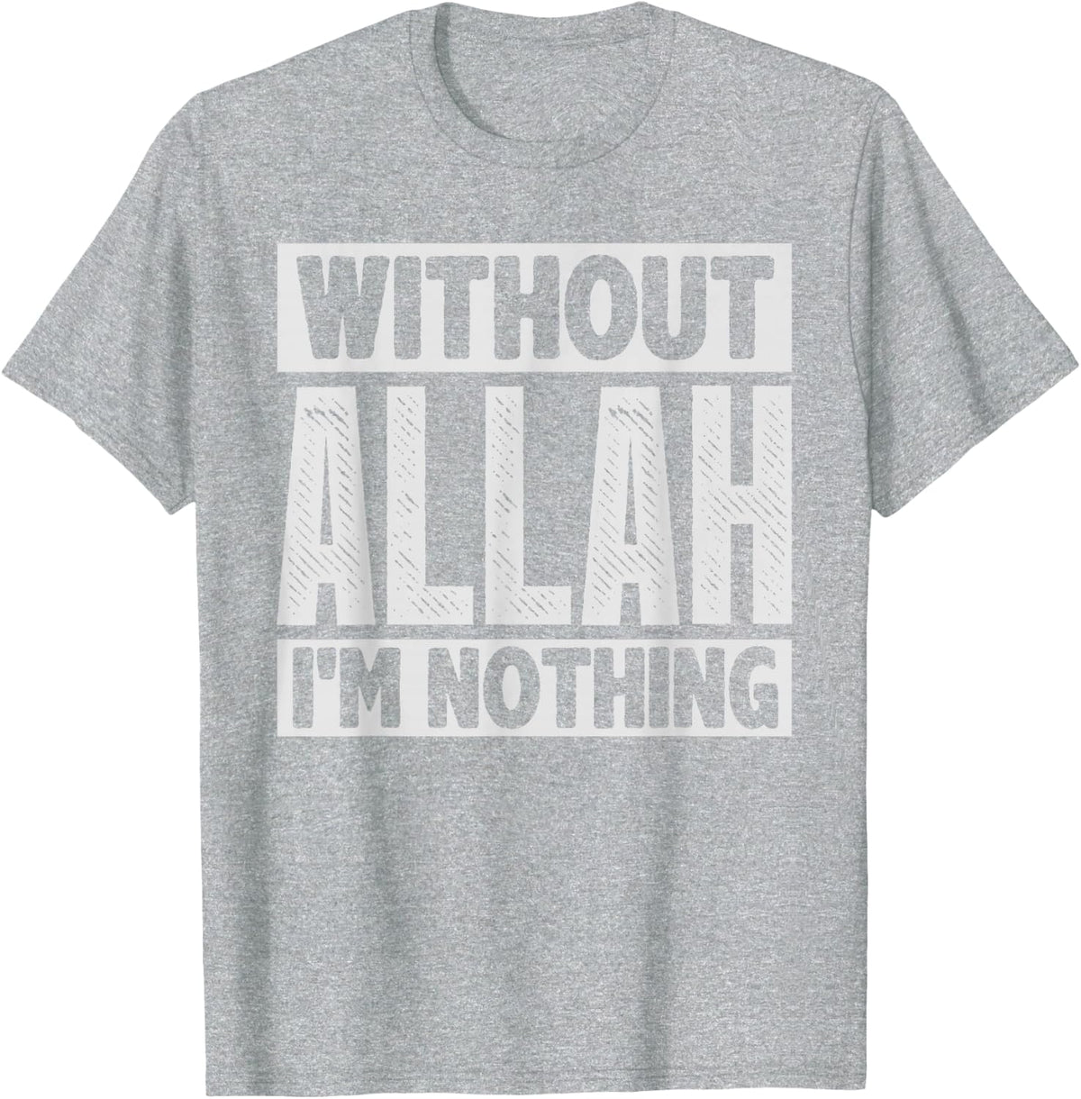 Without Allah Shirt Ramadan Islam Muslim Gift T-Shirt - Heather Grey
