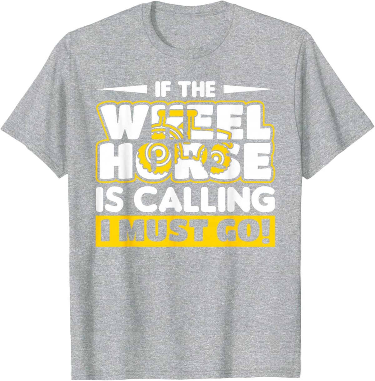 Farmer Wheel Horse Farming Gift T-Shirt - Heather Grey