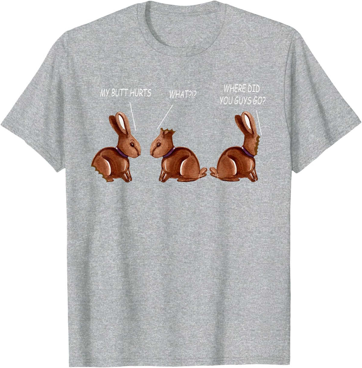 My Butt Hurts Chocolate Bunny Rabbit Funny Easter Meme T-Shirt - Heather Grey