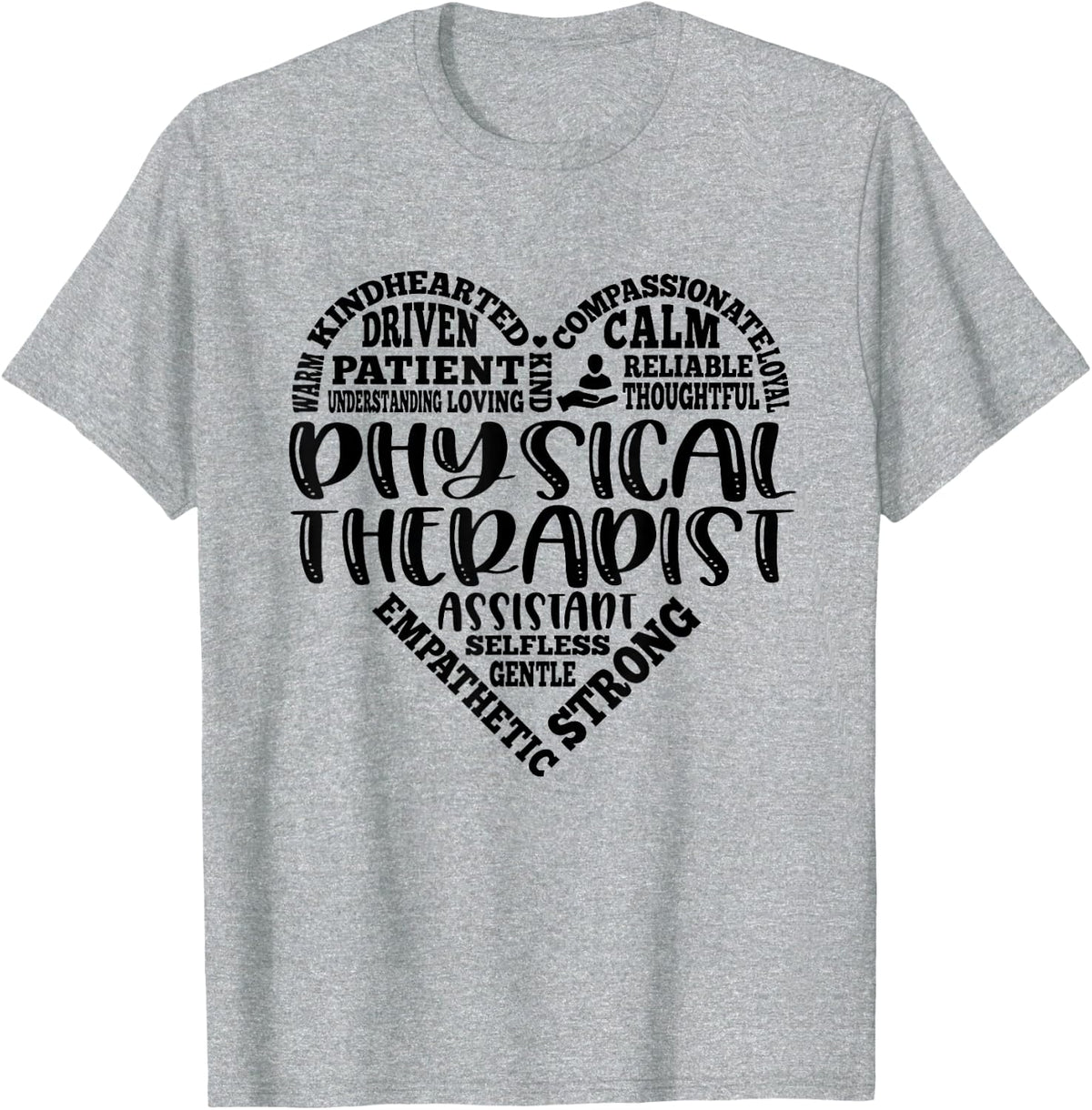 Typography Physical Therapy Heart Funny Therapist PT Month T-Shirt - Heather Grey