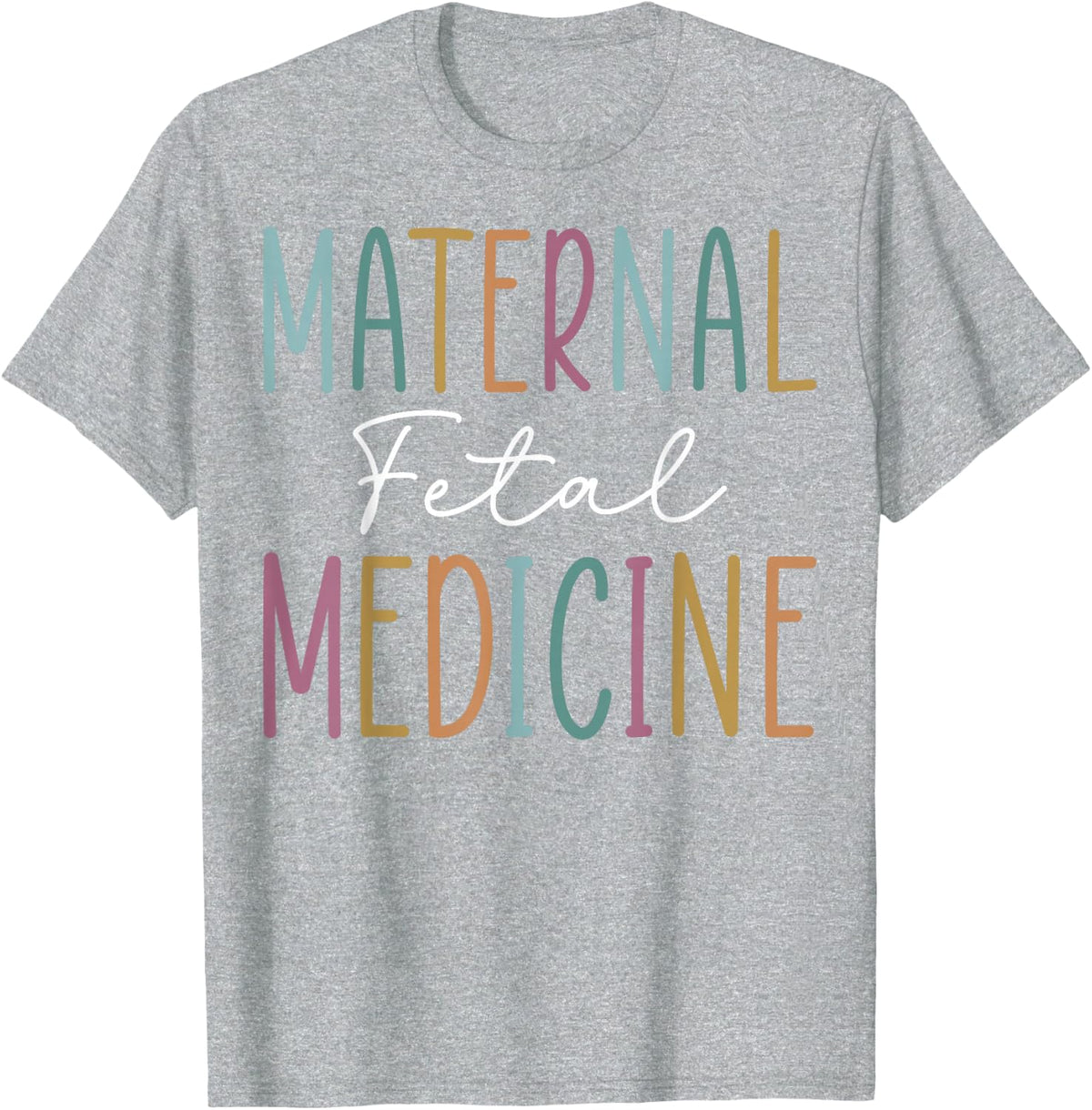 Maternal Fetal Medicine Sonographer Sonography Gifts T-Shirt - Heather Grey