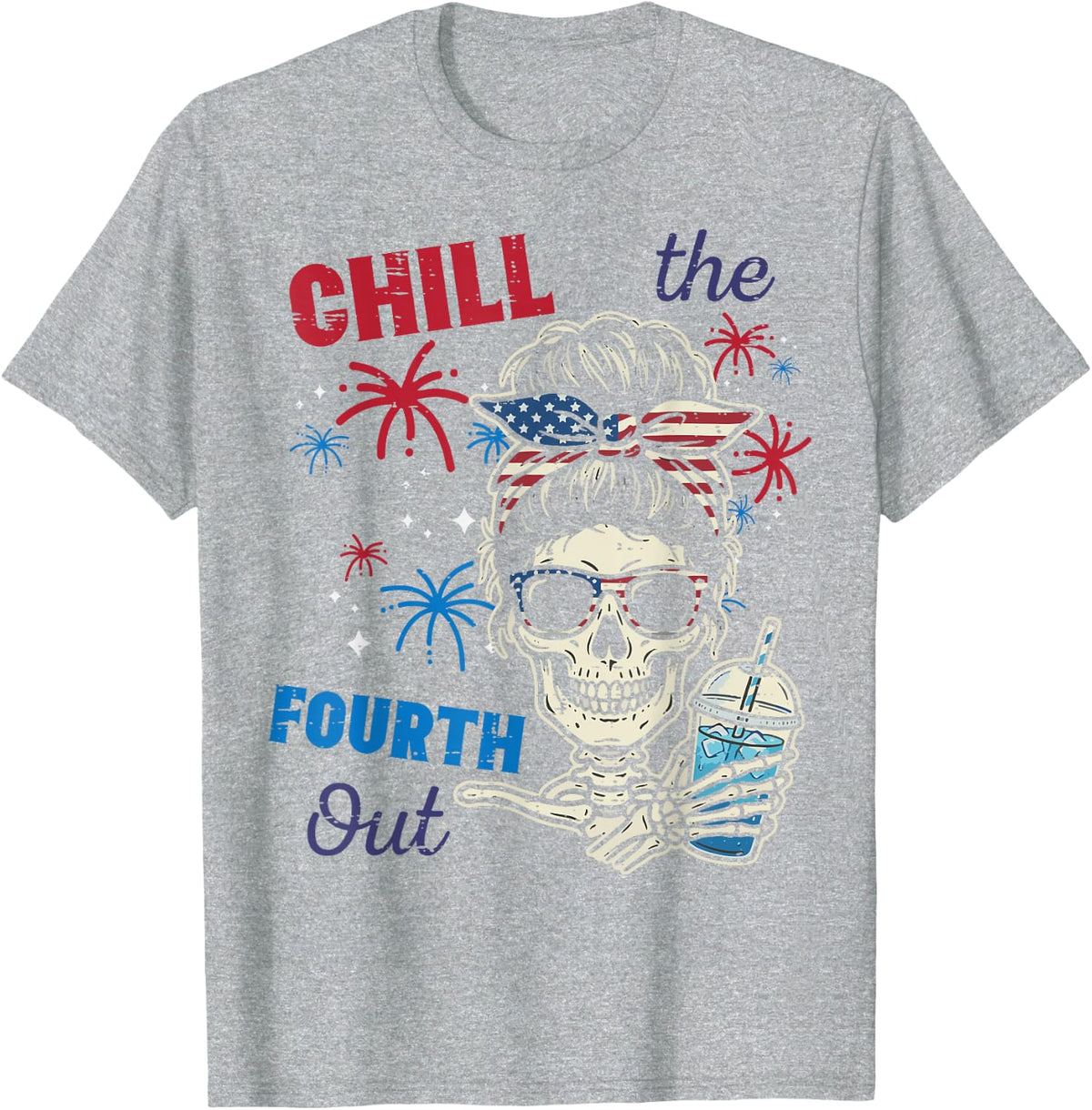 4th of July Skull Bun Chill The Fourth Out Women Girls Kids T-Shirt - Heather Grey